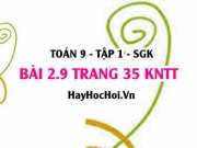 Bài 2.9 trang 35 Toán 9 tập 1 Kết nối tri thức